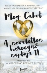   A neveletlen hercegnő naplója 11. - A hercegnő férjhez megy