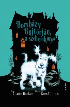 Borsházy Bojtorján, a szellemkutya