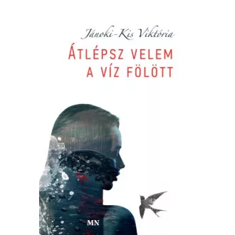 Átlépsz velem a víz fölött