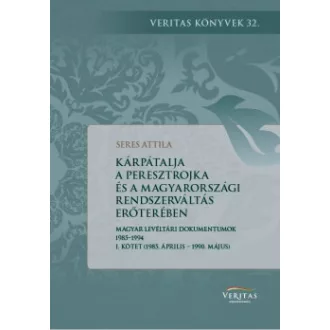   Kárpátalja a peresztrojka és a magyarországi rendszerváltoztatás erőterében