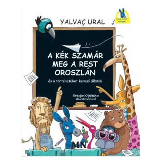   A Kék Szamár meg a rest Oroszlán és a történetüket kereső állatok