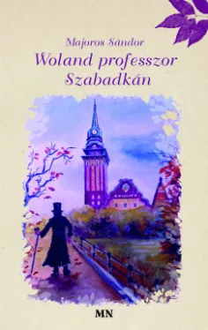 Woland professzor Szabadkán