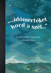 "...időmértéket hord a szél..."