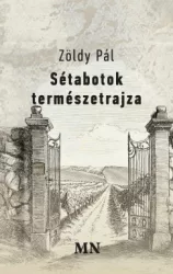 Sétabotok természetrajza