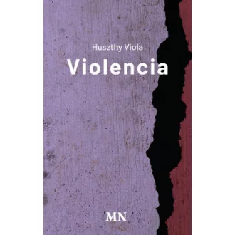 Huszthy Viola - Violencia