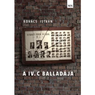Kovács István - A IV. c balladája