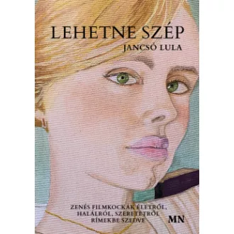 Jancsó Lula - Lehetne szép
