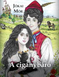 Jókai Mór - A cigánybáró