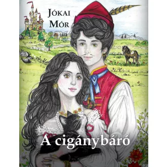 Jókai Mór - A cigánybáró