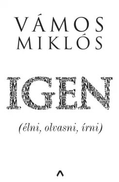 Igen - (élni, olvasni, írni)