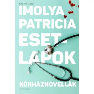Esetlapok - Kórháznovellák