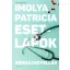 Esetlapok - Kórháznovellák