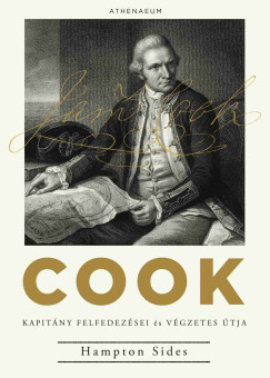 Hampton Sides - Cook kapitány felfedezései és végzetes útja
