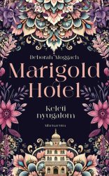 Marigold Hotel - Keleti nyugalom