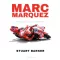Stuart Barker - Marc Márquez - Mindent vagy semmit