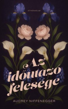 Audrey Niffenegger - Az időutazó felesége