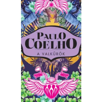 Paulo Coelho - A valkűrök