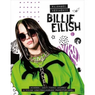 Billie Eilish - Rajongói kézikönyv