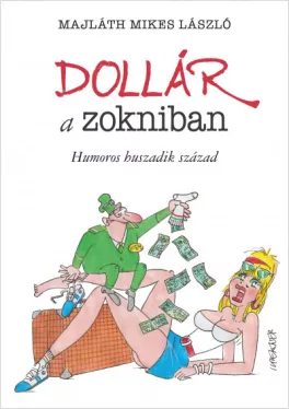 Dollár a zokniban