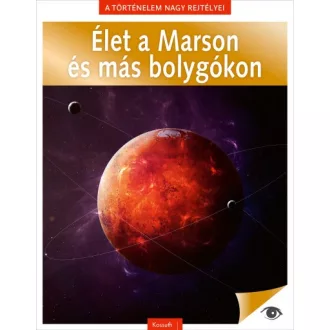   Élet a Marson és más bolygókon - A történelem nagy rejtélyei 13.