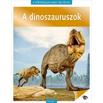 A történelem nagy rejtélyei 14. - A dinoszauruszok