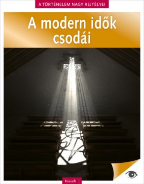 A történelem nagy rejtélyei 17. - A modern idők csodái