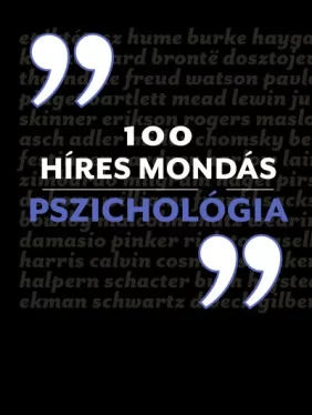 100 híres mondás Pszichológia