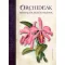 Orchideák, Rózsák és egyéb virágok