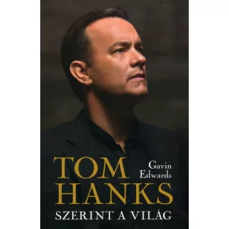 Tom Hanks szerint a világ