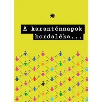 A karanténnapok hordaléka...