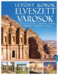 Letűnt korok, elveszett városok