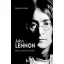 John Lennon élete, szerelmei és halála