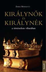 Királynők és királynék a történelem viharában