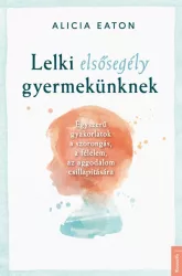 Lelki elsősegély gyermekünknek