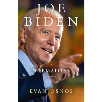 Joe Biden - a normalitás embere