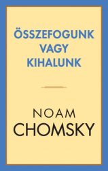 Összefogunk vagy kihalunk