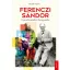 Ferenczi Sándor - A pszichoanalízis fenegyereke