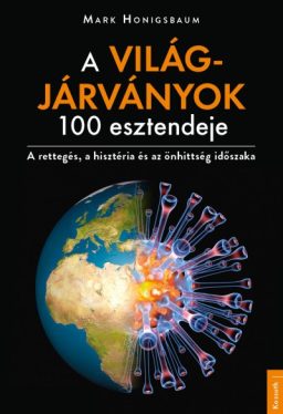 A világjárványok 100 esztendeje