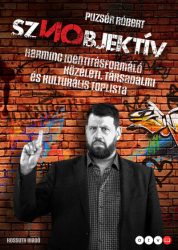   Sznobjektív - Harminc identitásformáló közéleti, társadalmi és kulturális toplista