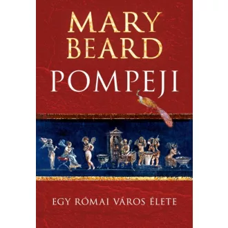 Pompeji - Egy római város élete