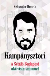 Kampánysztori - A Sétáló Budapest aktivista szemmel