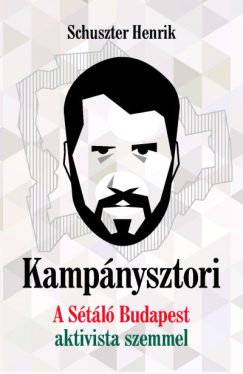 Kampánysztori - A Sétáló Budapest aktivista szemmel