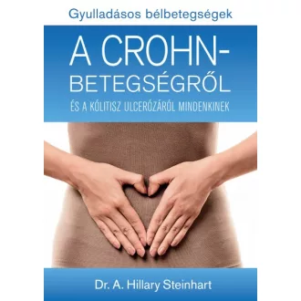   A Crohn-betegségről és a kólitisz ulcerózáról mindenkinek