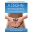 A Crohn-betegségről és a kólitisz ulcerózáról mindenkinek