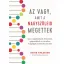 Az vagy, amit a nagyszüleid megettek