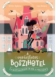   A varázslatos boszihotel - A boszorkáknak is jár a pihenés! - A varázslatos boszihotel 1.