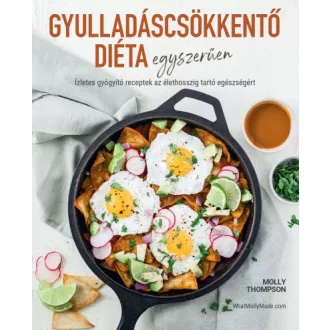 Gyulladáscsökkentő diéta egyszerűen