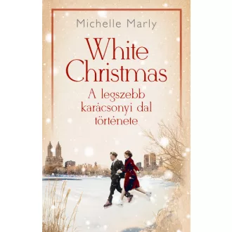 White Christmas - A legszebb karácsonyi dal története
