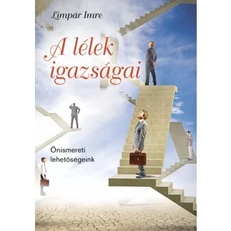 A lélek igazságai - Önismereti lehetőségeink