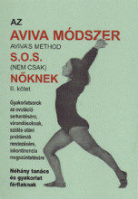 Az Aviva módszer - S.O.S. nőknek 2.
